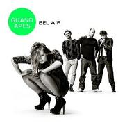 Guano Apes: Bel Air